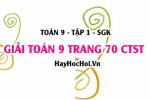 Giải Toán 9 trang 70 tập 1 Chân trời sáng tạo SGK
